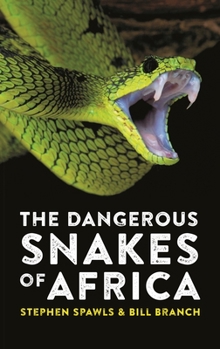 Paperback The Dangerous Snakes of Africa Book