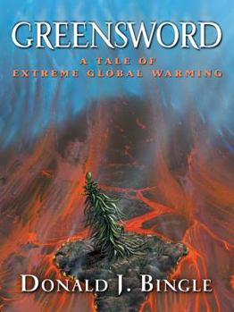 Hardcover Greensword: A Tale of Extreme Global Warming Book