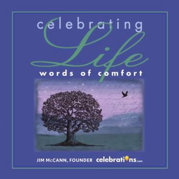 Hardcover Celebrating Life: Words of Comfort Book
