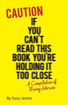 Paperback Caution If You Can't Read This Book You're Holding It Too Close Book