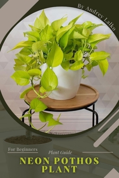Paperback Neon Pothos Plant: Plant Guide Book