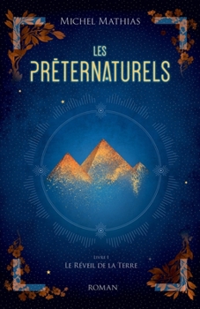 Les Préternaturels, livre I (French Edition)
