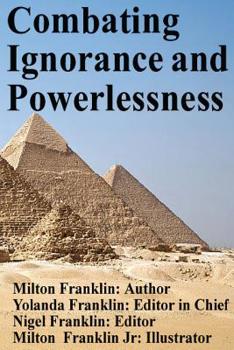 Paperback Combating Ignorance and Powerlessness Book