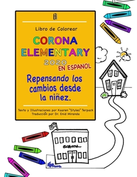 Paperback Corona Elementary en Español: Repensando los cambios desde la niñez Book