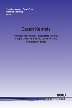 Paperback Graph Kernels: State-Of-The-Art and Future Challenges Book