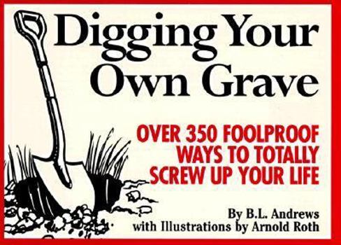 Paperback Digging Your Own Grave Book