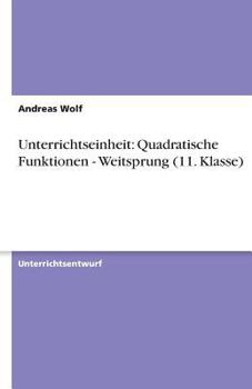 Paperback Unterrichtseinheit: Quadratische Funktionen - Weitsprung (11. Klasse) [German] Book