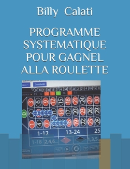 Paperback Programme Systematique Pour Gagnel Alla Roulette [French] Book