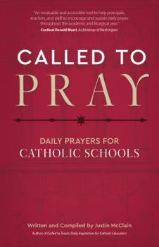 Paperback Called to Pray: Daily Prayers for Catholic Schools Book