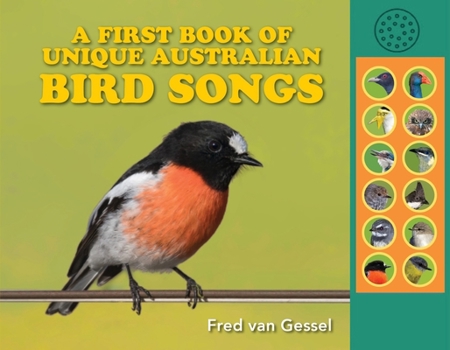 Board book A First Book of Unique Australian Bird Songs: A Beautifully Illustrated Sound Guide Book