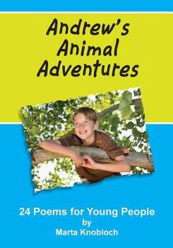Paperback Andrew's Animal Adventures: 24 Poems for Young People Book