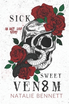 Paperback Sick Sweet Venom: A Dark Stalker Romance Book