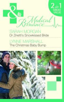 Paperback Dr Zinetti's Snowkissed Bride. Sarah Morgan. the Christmas Baby Bump Book