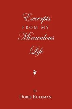 Paperback Excerpts From My Miraculous Life Book