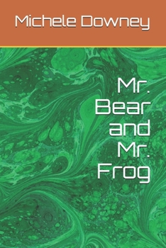 Paperback Mr. Bear and Mr. Frog Book