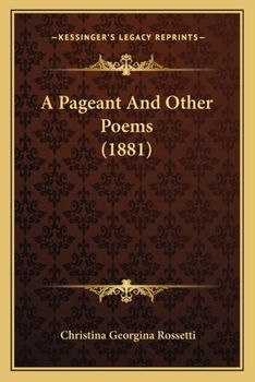 Paperback A Pageant And Other Poems (1881) Book