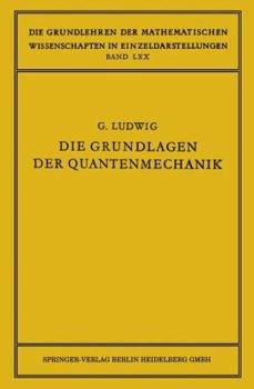 Paperback Die Grundlagen Der Quantenmechanik Book