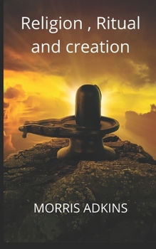 Paperback Religion, Rituals and Creation Book