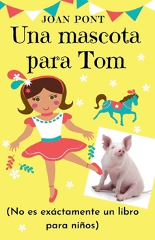 Paperback Una Mascota Para Tom [Spanish] Book
