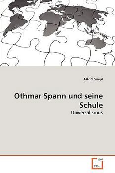 Othmar Spann und seine Schule: Universalismus
