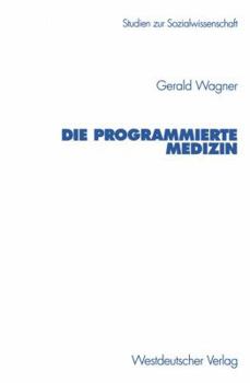 Paperback Die Programmierte Medizin [German] Book