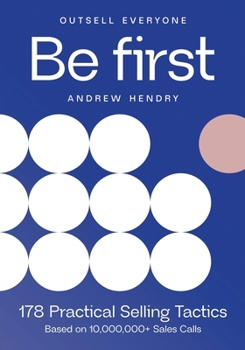 Paperback Be First: Outsell Everyone Book