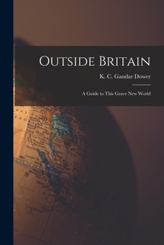 Paperback Outside Britain; a Guide to This Grave New World Book