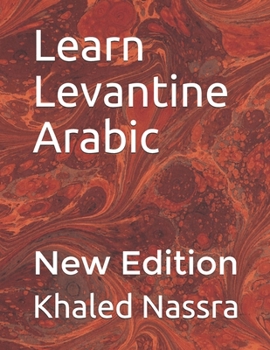 Paperback Learn Levantine Arabic: &#1593;&#1614;&#1585;&#1614;&#1576;&#1616;&#1610; &#1605;&#1616;&#1578;&#1616;&#1604;&#1618; &#1575;&#1614;&#1618;&#16 Book