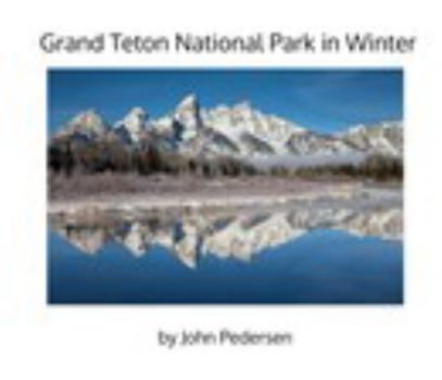 Hardcover Grand Teton National Park in Winter Book