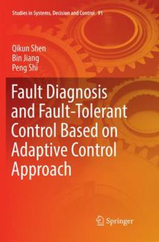 Paperback Fault Diagnosis and Fault-Tolerant Control Based on Adaptive Control Approach Book