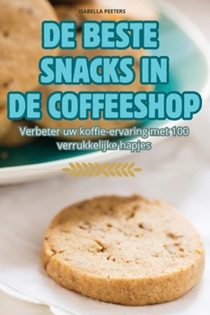 Paperback de Beste Snacks in de Coffeeshop [Dutch] Book