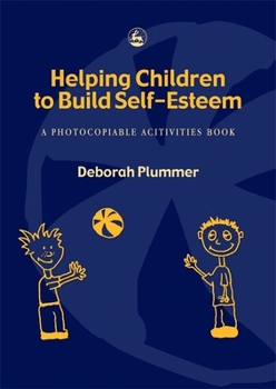 Paperback Helping Children to Build Self-Esteem: A Photocopiable Activities Book Second Edition Book