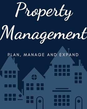 Paperback Property Management: Plan, Manage and Expand Notebook Book