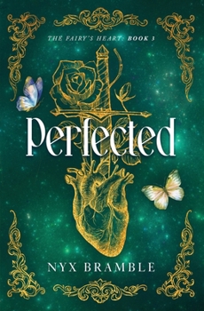 Perfected (The Fairy's Heart)