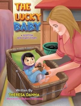 Paperback The Lucky Baby: A Scottish New Year's Story Book