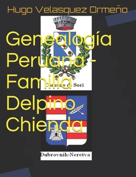 Paperback Genealogía Peruana - Familia Delpino Chienda [Spanish] Book