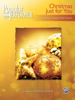 Paperback Popular Performer -- A Christmas Just for You: 10 Popular Songs of the Season Book