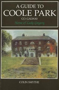 Paperback A Guide to Coole Park, Home of Lady Gregory Book