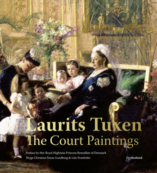 Hardcover Laurits Tuxen: The Court Paintings Book