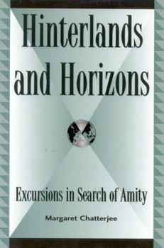 Hardcover Hinterlands and Horizons: Excursions in Search of Amity Book