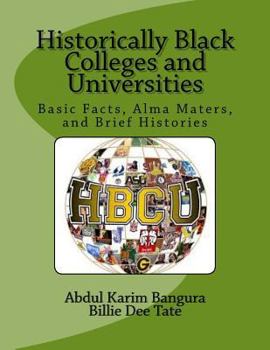 Paperback Historically Black Colleges and Universities: Basic Facts, Alma Maters, and Brief Histories Book