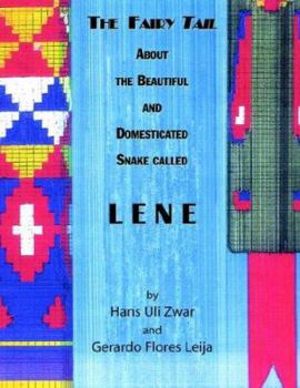Paperback The Fairy Tale About Lene: The Beautiful And Domesticated Snake Book