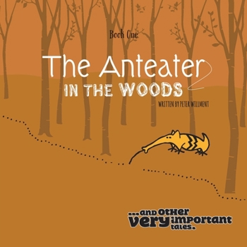 Paperback The Anteater in the Woods Book