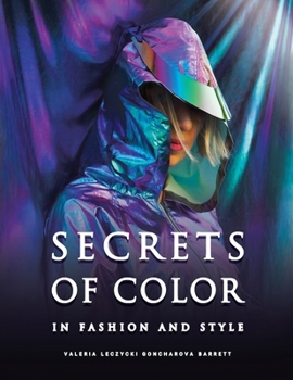 Secrets of Color in Fashion and Style: Timeless Color Style