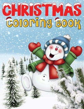 Paperback Christmas coloring book: Fun Children's Christmas Gift or Present for Toddlers & 40 Beautiful Pages to Color with Winter Christmas holiday, sce Book