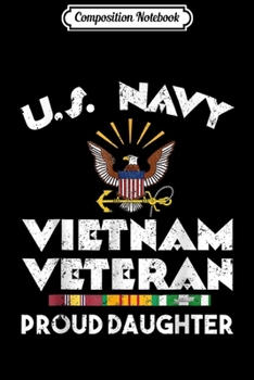 Composition Notebook: U.S. Navy Vietnam Veteran Proud Daughter  Journal/Notebook Blank Lined Ruled 6x9 100 Pages