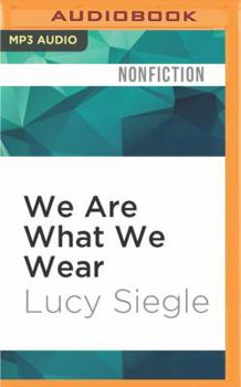 MP3 CD We Are What We Wear: Unravelling Fast Fashion and the Collapse of Rana Plaza Book