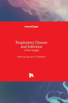 Hardcover Respiratory Disease and Infection: A New Insight Book