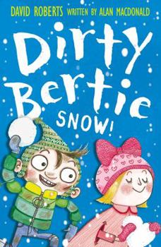 Snow! - Book  of the Dirty Bertie