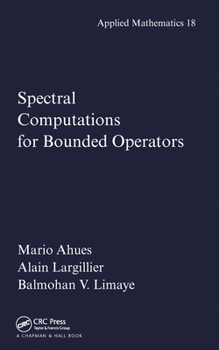 Paperback Spectral Computations for Bounded Operators Book